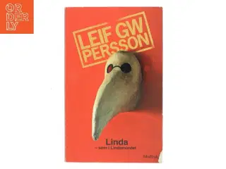 Linda - som i Lindamordet : en roman om en forbrydelse af Leif G. W. Persson (Bog)