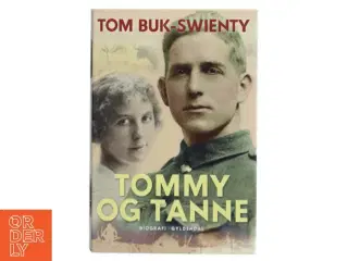 Tommy og Tanne : det store i livet af Tom Buk-Swienty (Bog)