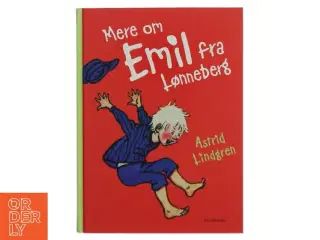Mere om Emil fra Lønneberg (Ved Kina Bodenhoff) af Astrid Lindgren (Bog)