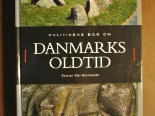 politikens bog om danmarks oldtid, af karsten kjer