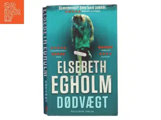 Dødvægt af Elsebeth Egholm (Bog)