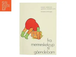 Fra menneskekryp til gående barn : barnets motoriske utvikling (Bog)