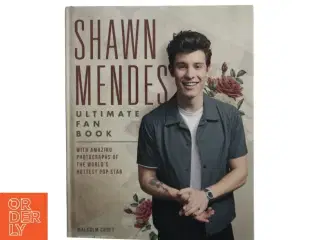 Shawn Mendes : the ultimate fan book af Malcolm Croft (Bog)