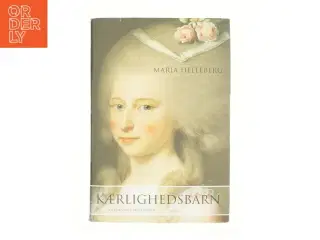 Kærlighedsbarn af Maria Helleberg