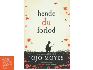 Hende du forlod af Jojo Moyes (Bog)