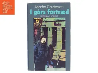 I gårs fortræd af Martha Christensen (Bog)