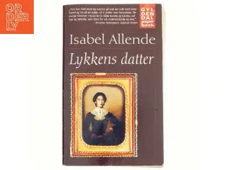 Lykkens datter af Isabel Allende (Bog)