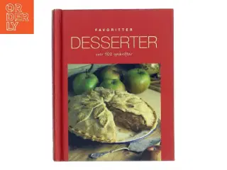 Desserter : over 100 opskrifter (Bog)