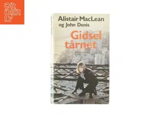 Gidsel tårnet af Alistar MacLean og John Denis (Bog)