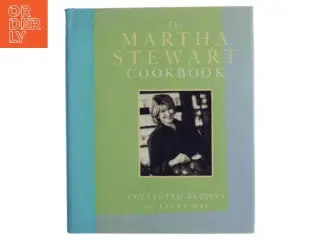 The Martha Stewart Cookbook af Martha Stewart (Bog)