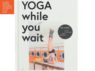 YOGA while you wait Bog