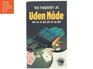 Uden nåde af Ted Thackrey Jr. fra Winthers Forlag