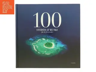 100 Steder at Huske Før De Forsvinder af Dr. Rajendra K. Pachauri (Bog)