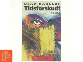 Tidsforskudt af Olav Harsløf (Bog)