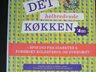 det helbredende køkken - spis dig fra diabetes 2, 