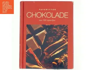 Chokolade : over 100 opskrifter (Bog)