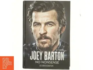No nonsense : selvbiografien (Tekst på dansk) af Joey Barton (f. 1982-09-02) (Bog)
