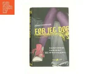 Før jeg dør af Jenny Downham (Bog)