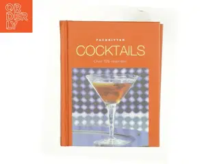 Cocktails, over 100 opskrifter