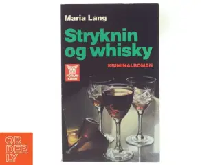 Stryknin og whisky af Maria Lang (Bog) fra Forum