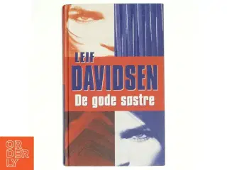 De gode søstre : roman af Leif Davidsen (Bog)