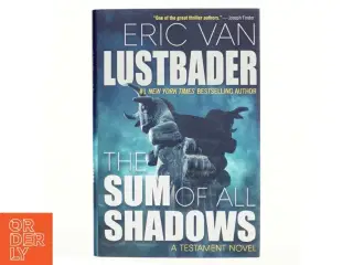 The Sum of All Shadows af Eric Van Lustbader (Bog)