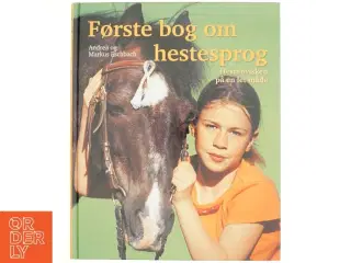 Første bog om hestesprog : hestehvisken på en let måde af Andrea Eschbach (Bog)