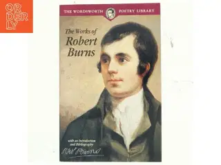 The works of Robert Burns : with an introduction and bibliography af Robert Burns (Bog)