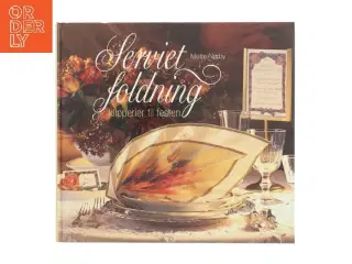 Servietfoldning & klipperier til festen af Mette Nørby (Bog)