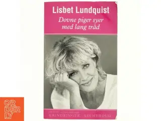 Dovne piger syer med lang tråd af Lisbet Lundquist (Bog)