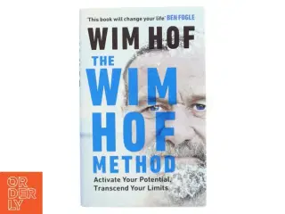 The Wim Hof Method af Wim Hof (Bog)