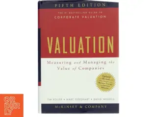 Valuation : Measuring and managing the value of companies (Bog)