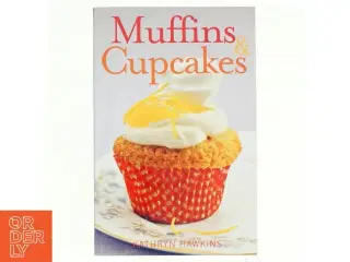 Muffins og cupcakes af Kathryn Hawkins (Bog)