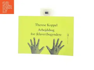 Arbejdsbog for (klaver)begyndere af Therese Koppel (Bog)