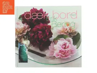 Dæk bord med Erik Bering af Kirsten Skaarup (Bog)