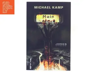Moin, Jorden husker af Michael Kamp (Bog)