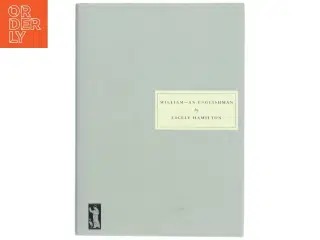 &#39;William - an Englishman&#39; af Cicely Hamilton