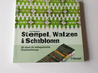Stempel, Walzen & Schablonen - 52 Ideen für selbst