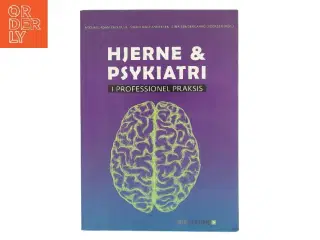 Hjerne & psykiatri - i professionel praksis (Bog)