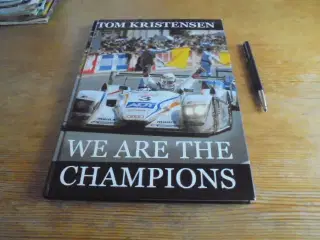Tom Kristensen – We are the Champions  