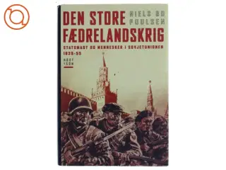Den Store Fædrelandskrig af Niels Bo Poulsen (Bog) fra Høst & søn
