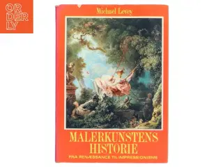 Malerkunstens historie af Michael Levey (Bog)