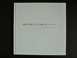 dreamworldrealworld, edited by johnny svendborg