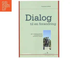 Dialog til en forandring af Charlotte Køhlert (Bog)