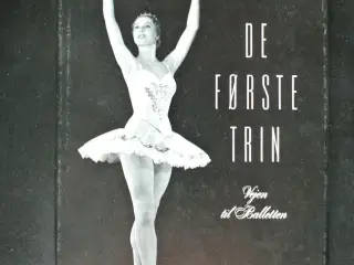 de første trin - vejen til balletten, af bent schø