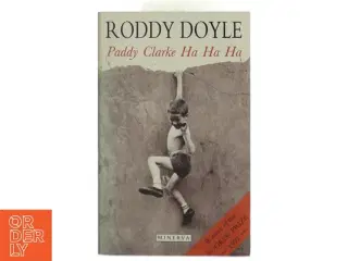 Paddy Clarke Ha Ha Ha af Roddy Doyle fra Minerva