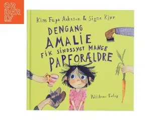 Dengang Amalie fik sindssygt mange papforældre (Bog)