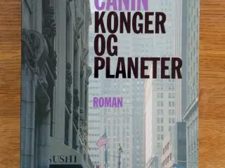 Konger og Planeter. Roman ved Ethan Canin 