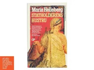 Statholderens hustru : roman af Maria Helleberg (Bog)