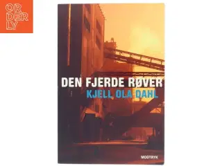 Den fjerde røver af Kjell Ola Dahl (Bog)